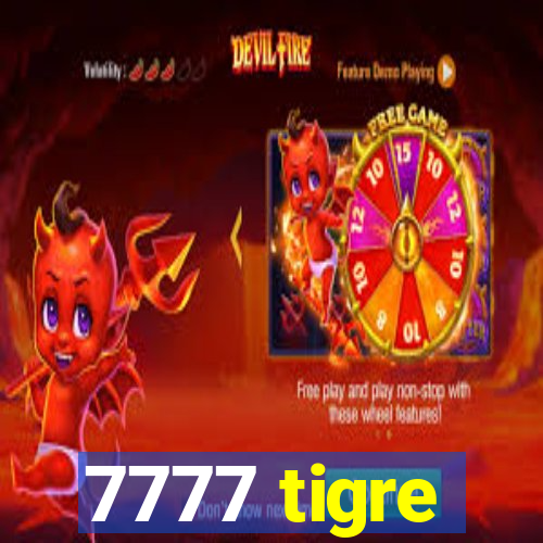 7777 tigre